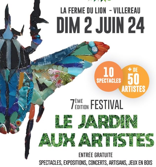 Le festival – Le jardin aux artistes à La Ferme du Lion – Le dimanche 2 juin 2024